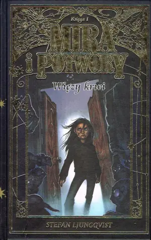 Mira i Potwory. Więzy krwi. Księga 1