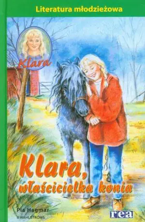 Klara. Tom 3. Klara, właścicielka konia