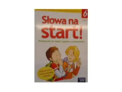 Słowa na start. Klasa 6. Podręcznik do nauki o języku z ćwiczeniami. Część 1