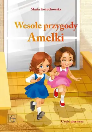 Wesołe przygody Amelki. Część 1