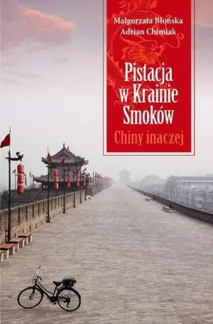 Pistacja w Krainie Smoków. Chiny inaczej