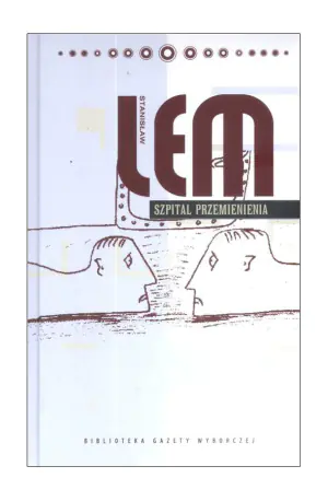 Dzieła S. Lem T.09 - Szpital Przemienienia