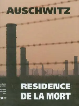 Auschwitz. Resicence De La Mort