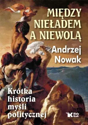Między nieładem a niewolą