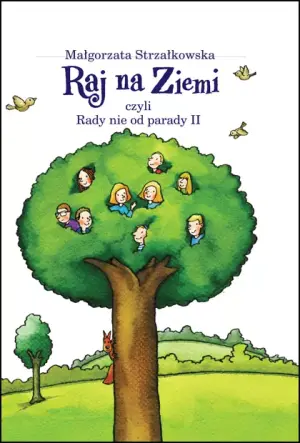 Raj na ziemi, czyli rady nie od parady 2