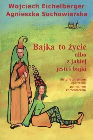 Bajka to życie