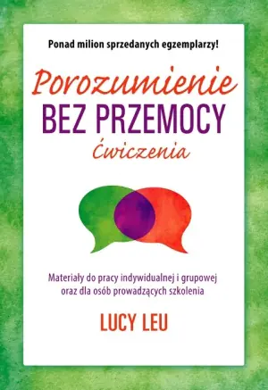 Porozumienie bez przemocy. Ćwiczenia