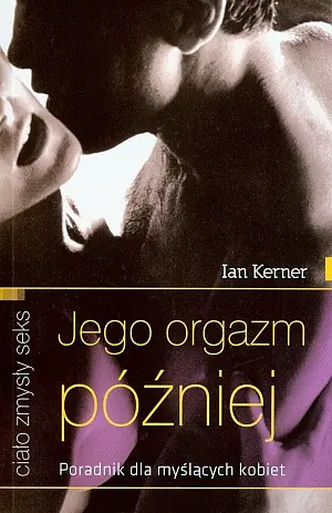 Jego Orgazm Później