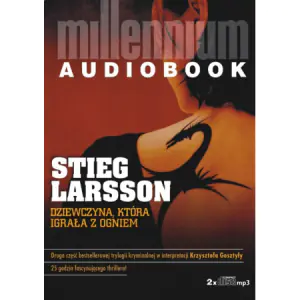 Dziewczyna, która igrała z ogniem. Millennium. Tom 2