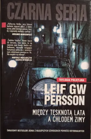 Trylogia policyjna. Tom 1. Między tęsknotą lata a chłodem zimy