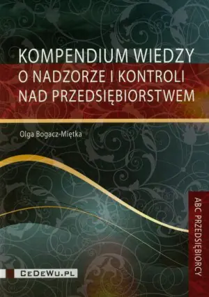 Kompendium Wiedzy o Nadzorze i Kontroli nad Przedsiębiorstwem
