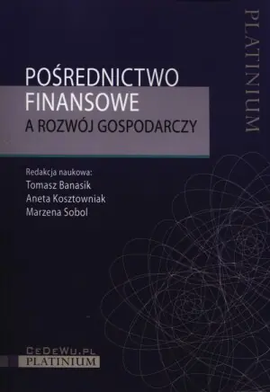Pośrednictwo finansowe a rozwój gospodarczy