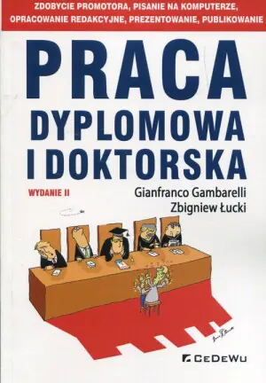 Praca dyplomowa i doktorska. Zdobycie promotora, pisanie na komputerze, opracowanie redakcyjne, prezentowanie, publikowanie