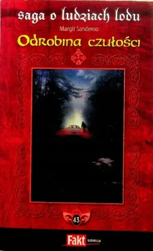 Saga o Ludziach Lodu. Tom 43. Odrobina czułości