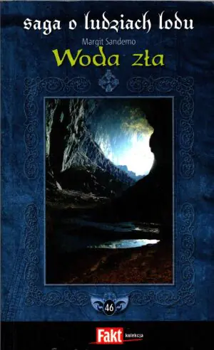 Saga o Ludziach Lodu. Tom 46. Woda zła