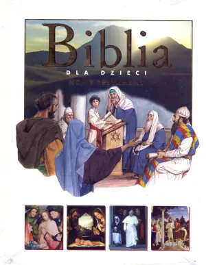 Biblia dla dzieci. Nowy Testament