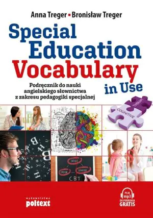 Special Education. Vocabulary in Use. Podręcznik do nauki angielskiego słownictwa z zakresu pedagogiki specjalnej