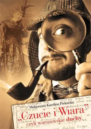 Czucie i Wiara, czyli warszawskie duchy