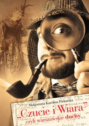 Czucie i wiara, czyli warszawskie duchy