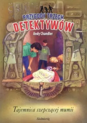 Przygody Trzech Detektywów, tom 3. Tajemnica szepczącej mumii