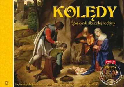 Kolędy. Śpiewnik dla całej rodziny + CD