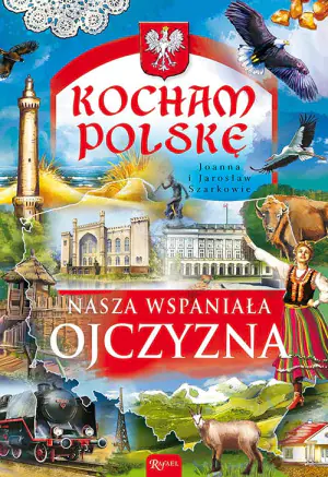 Nasza wspaniała Ojczyzna