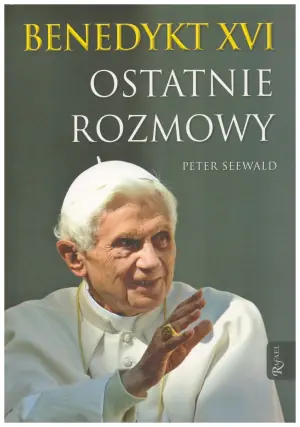 Benedykt XVI. Ostatnie rozmowy