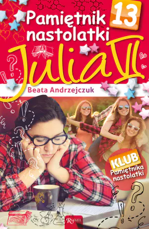 Julia. Pamiętnik nastolatki. Tom 13