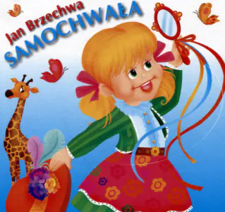 Klasyka wierszyka. Samochwała