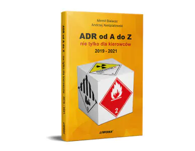 ADR od A do Z nie tylko dla kierowców 2019-2021