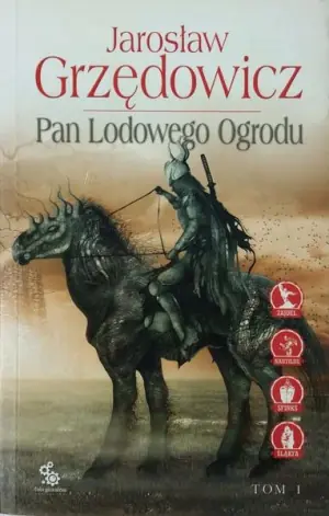 Pan Lodowego Ogrodu. Tom 1