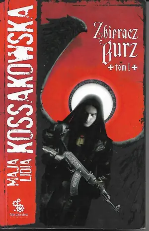 Zbieracz burz. Część 1. Zastępy Anielskie. Tom 3