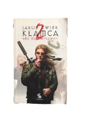 Kłamca 2. Bóg marnotrawny