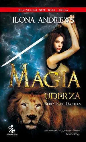Kate Daniels. Tom 3. Magia uderza