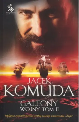 Galeony Wojny. Tom 2