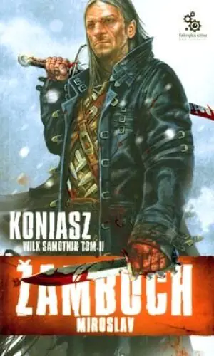 Koniasz. Wilk samotnik. Tom 2