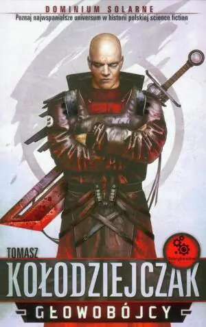 Dominium solarne. Głowobójcy