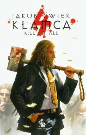 Kłamca. Tom 4. Kill'em all