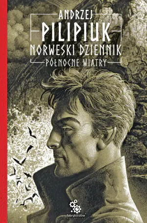 Północne wiatry. Norweski dziennik. Tom 3