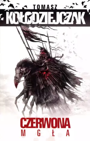 Czerwona mgła. Ostatnia Rzeczpospolita. Tom 2