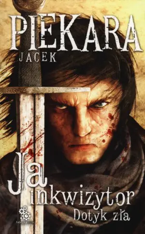 Dotyk zła. Ja, inkwizytor. Tom 3