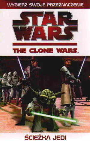 Gwiezdne Wojny Wojny Klonów Ścieżka Jedi