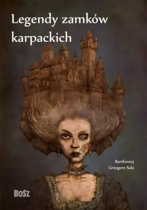 Legendy zamków karpackich