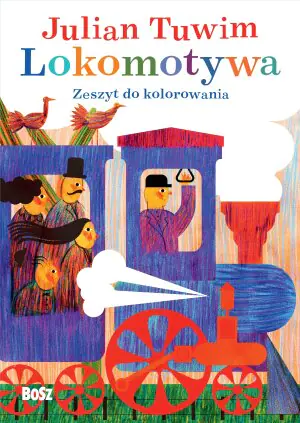 Julian Tuwim "Lokomotywa". Zeszyt do kolorowania