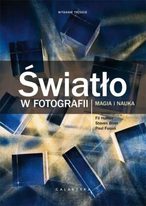 Światło w fotografii. Magia i nauka