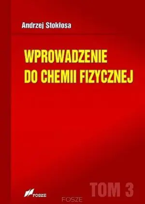 Wprowadzenie do chemii fizycznej. Tom 3