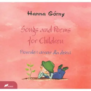 Songs and Poems for Children. Piosenki i wiersze dla dzieci