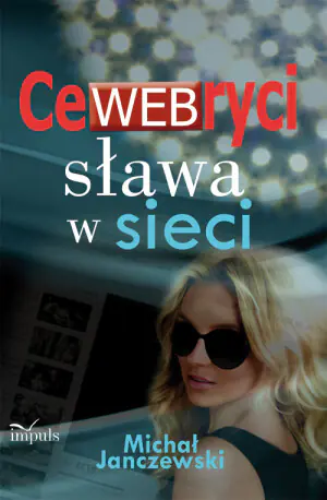 CeWEBryci. Sława w sieci