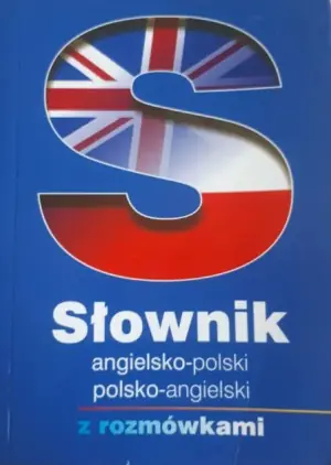 Słownik angielsko-polski, polsko-angielski z rozmówkami