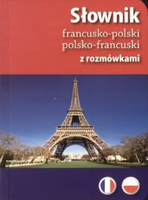 Słownik francusko-polski, polsko francuski z rozmówkami